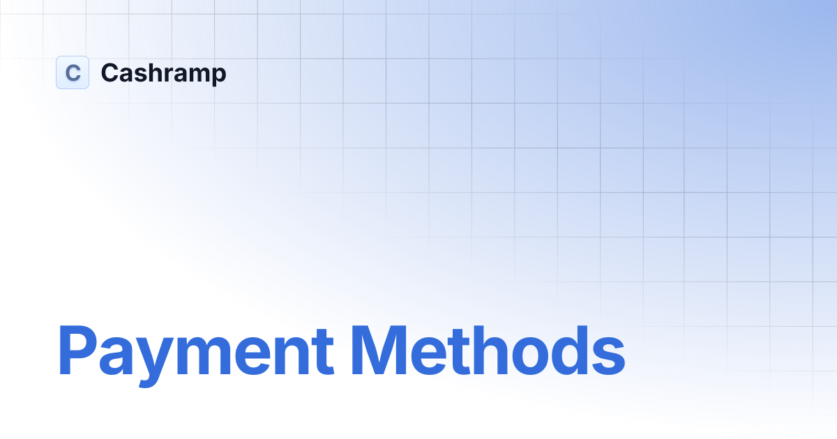 Payment Methods | Cashramp